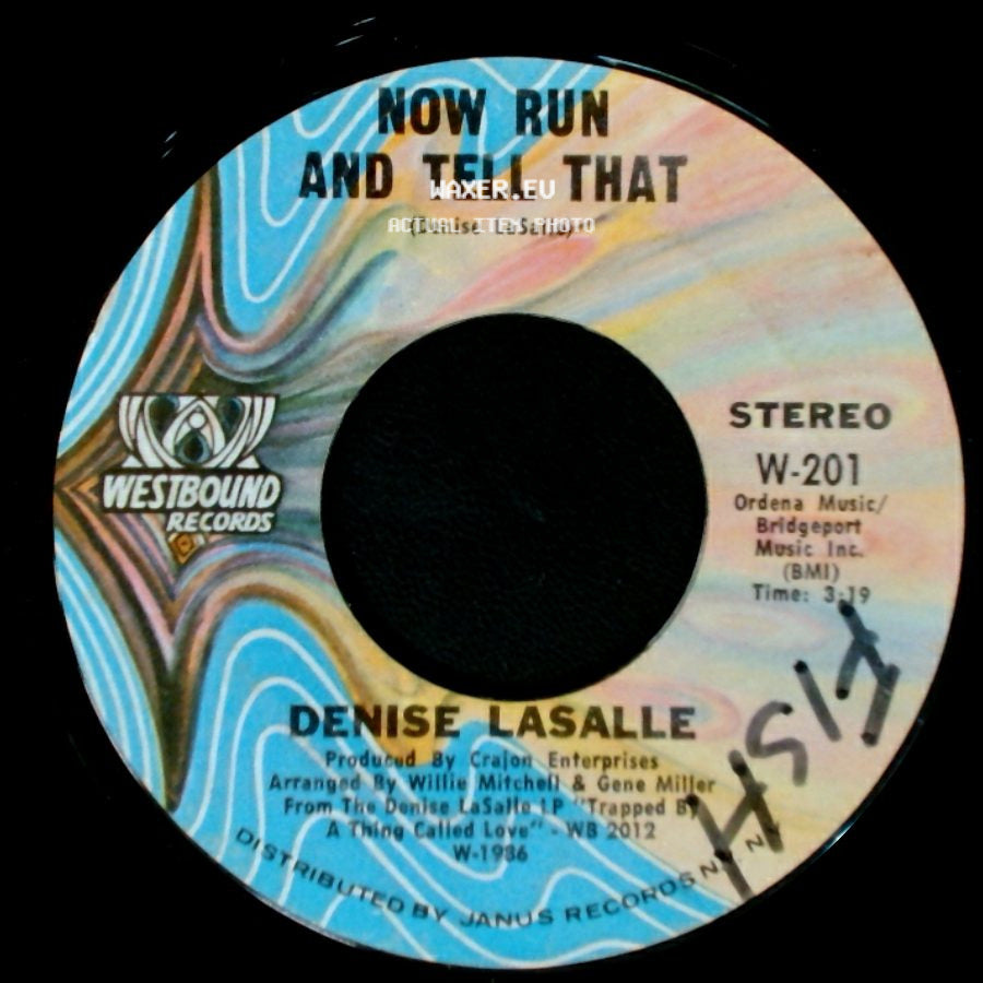 Denise Lasalle - Now Run And Tell That / The Deeper I Go (The Better It Gets) side A
