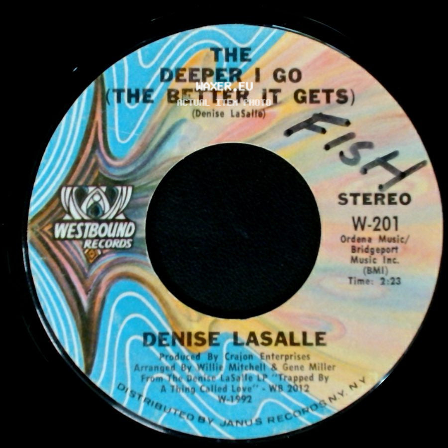 Denise Lasalle - Now Run And Tell That / The Deeper I Go (The Better It Gets) side B