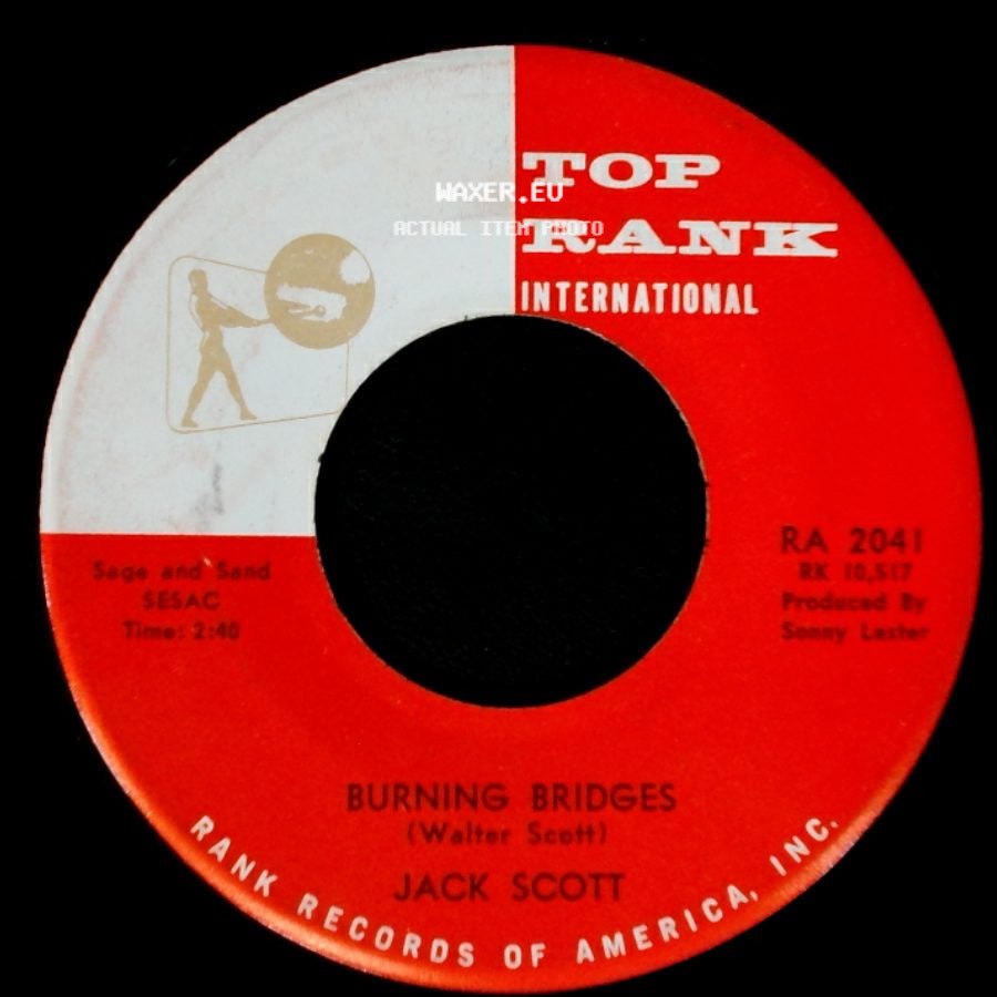 Jack Scott - Burning Bridges / Oh, Little One side A