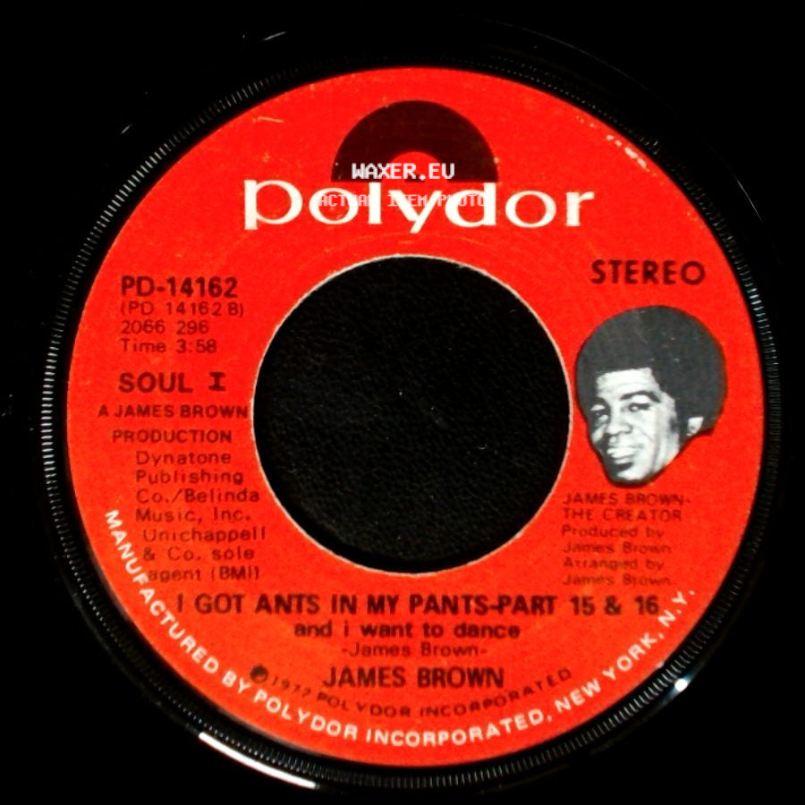 James Brown - I Got Ants In My Pants-Part 1 And I Want To Dance - James Brown- / I Got Ants In My Pants - Part 15 & 16 And I Want To Dance side B