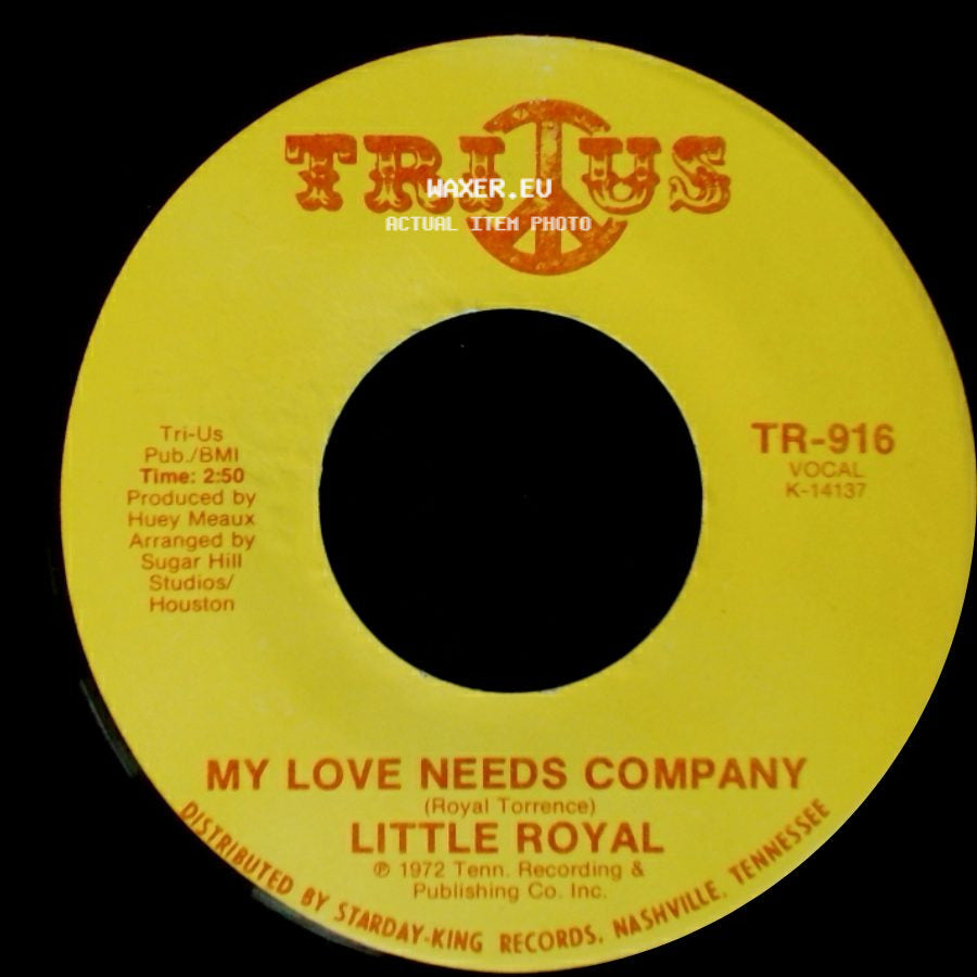 Little Royal - I'm Glad To Do It / My Love Needs Company side B