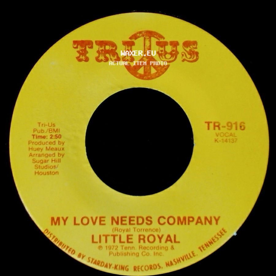 Little Royal - I'm Glad To Do It / My Love Needs Company side B
