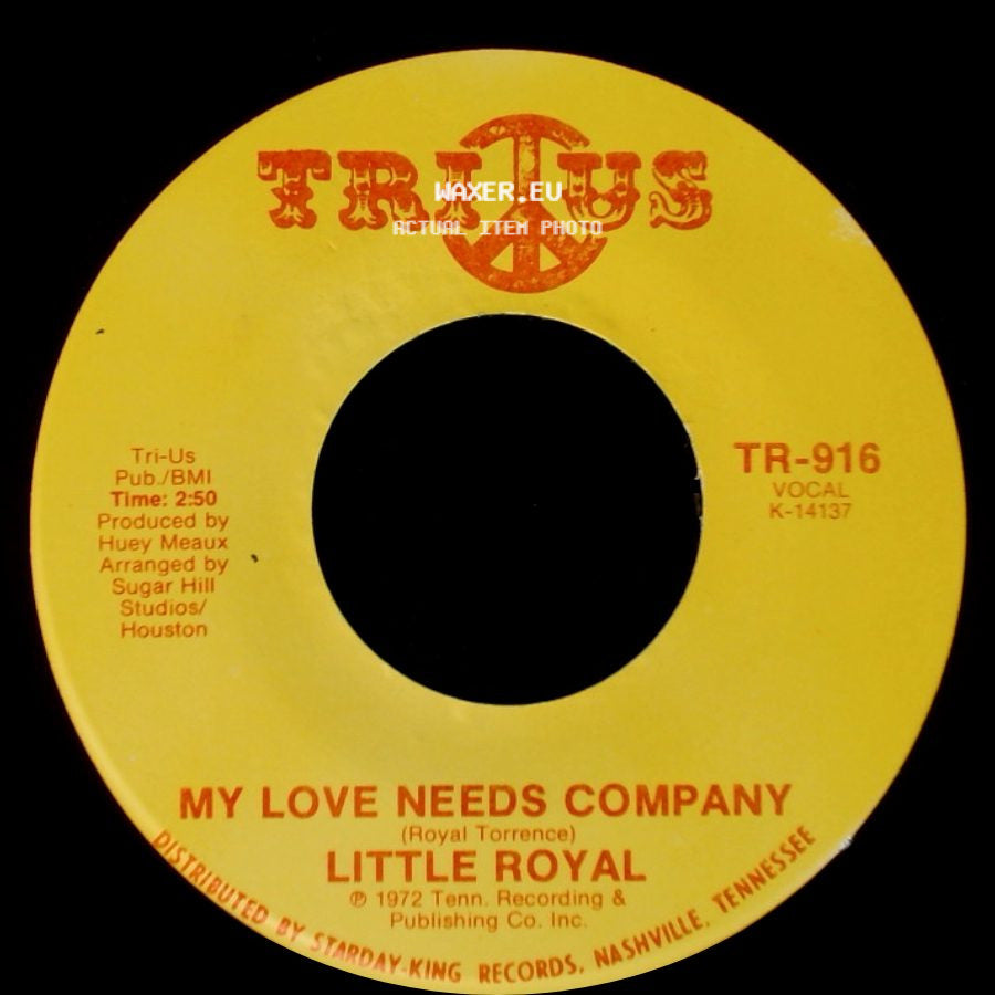 Little Royal - I'm Glad To Do It / My Love Needs Company side B