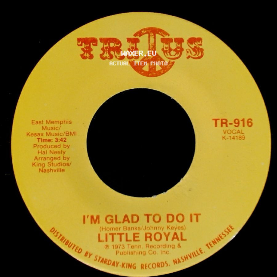 Little Royal - My Love Needs Company / I'm Glad To Do It side B