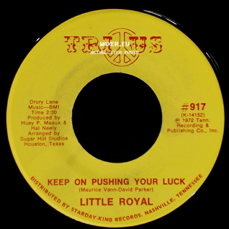 Little Royal - (I Want To Be Free) Don't Want Nobody Standing Over Me / Keep On Pushing Your Luck side B