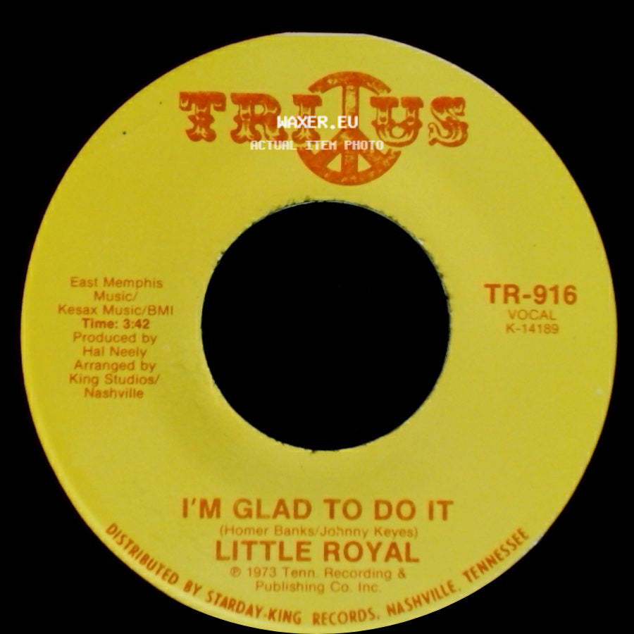 Little Royal - My Love Needs Company / I'm Glad To Do It side B