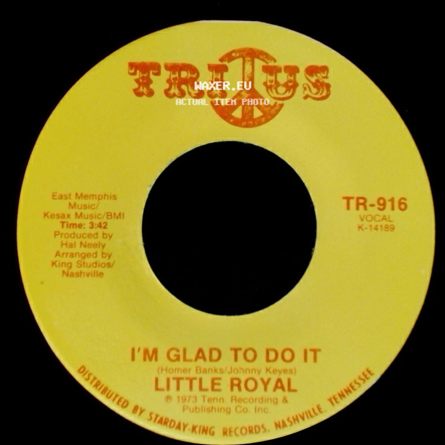 Little Royal - My Love Needs Company / I'm Glad To Do It side B