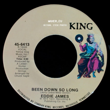 Eddie James - Been Down So Long / (I Can't Get Use To) Livin' Without You side A