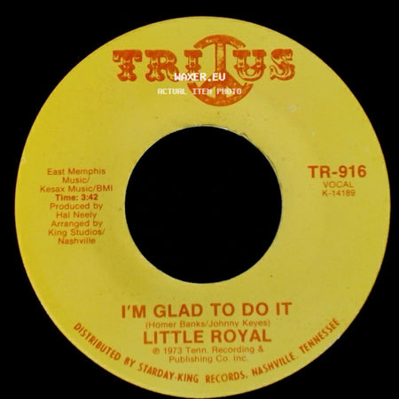 Little Royal - I'm Glad To Do It / My Love Needs Company side A