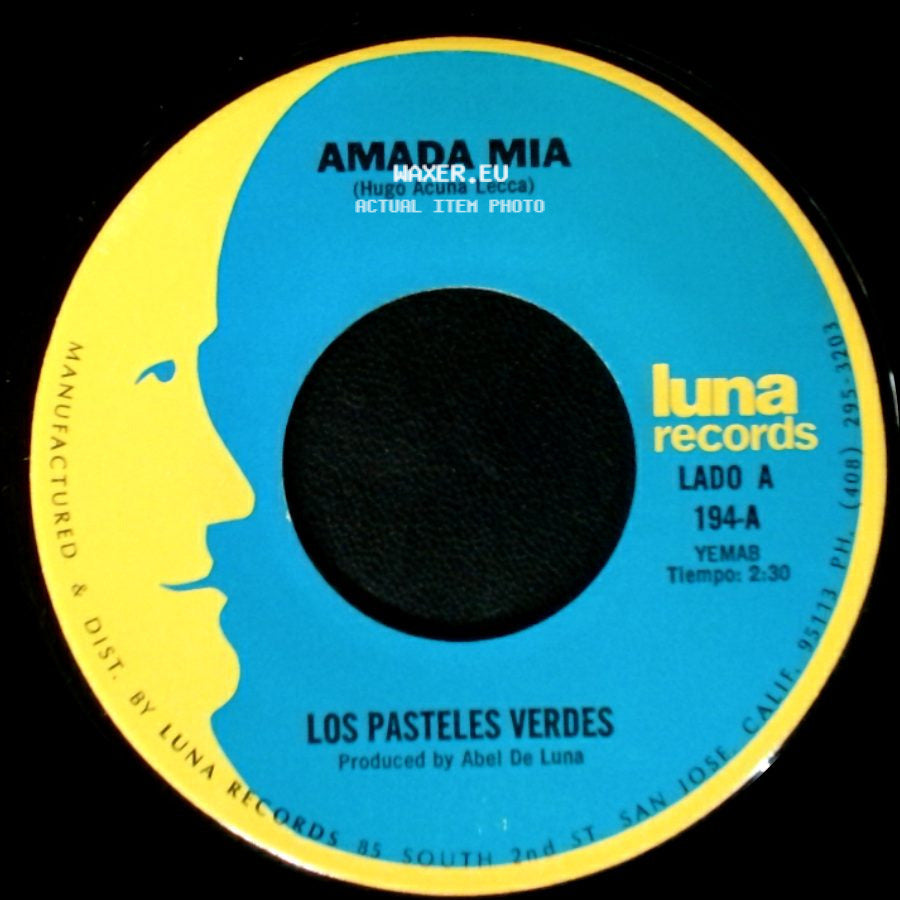 Los Pasteles Verdes - Amada Mia / Por Que No Platicamos side A