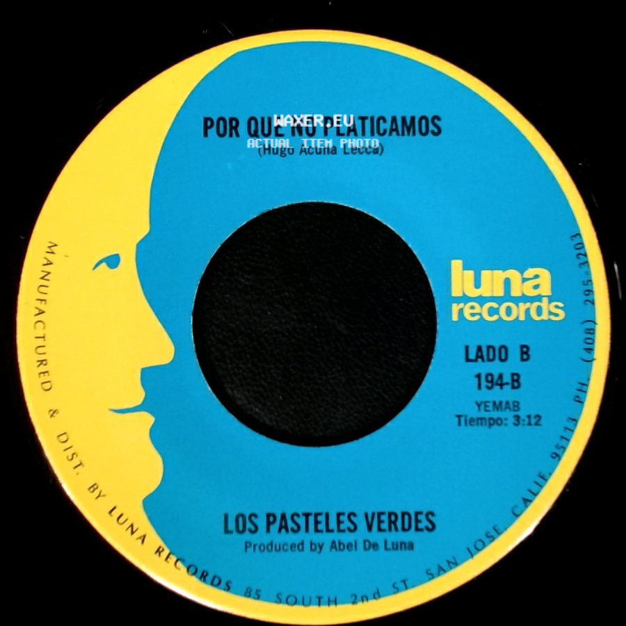 Los Pasteles Verdes - Amada Mia / Por Que No Platicamos side B