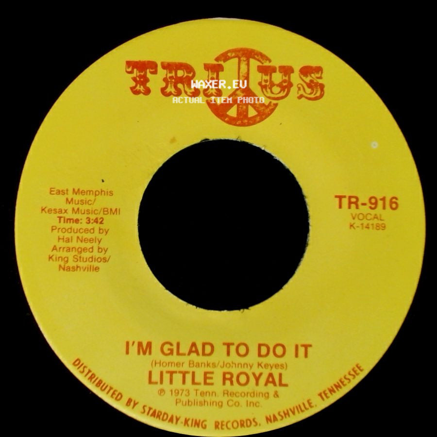 Little Royal - My Love Needs Company / I'm Glad To Do It side B