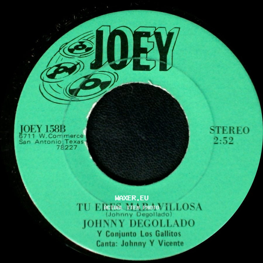 Johnny Degollado / Johnny Degollado Y Conjunto Los Gallitos - Tu Eres Maravillosa / Mi Adorada side A