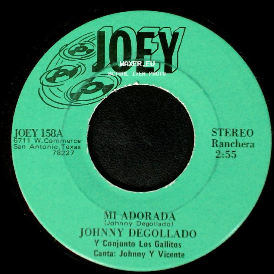 Johnny Degollado Y Conjunto Los Gallitos / Johnny Degollado - Mi Adorada / Tu Eres Maravillosa side A
