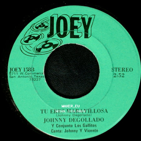 Johnny Degollado Y Conjunto Los Gallitos / Johnny Degollado - Mi Adorada / Tu Eres Maravillosa side B