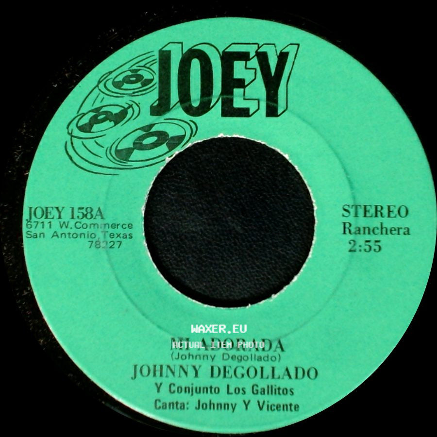 Johnny Degollado Y Conjunto Los Gallitos - Mi Adorada / Tu Eres Maravillosa side A