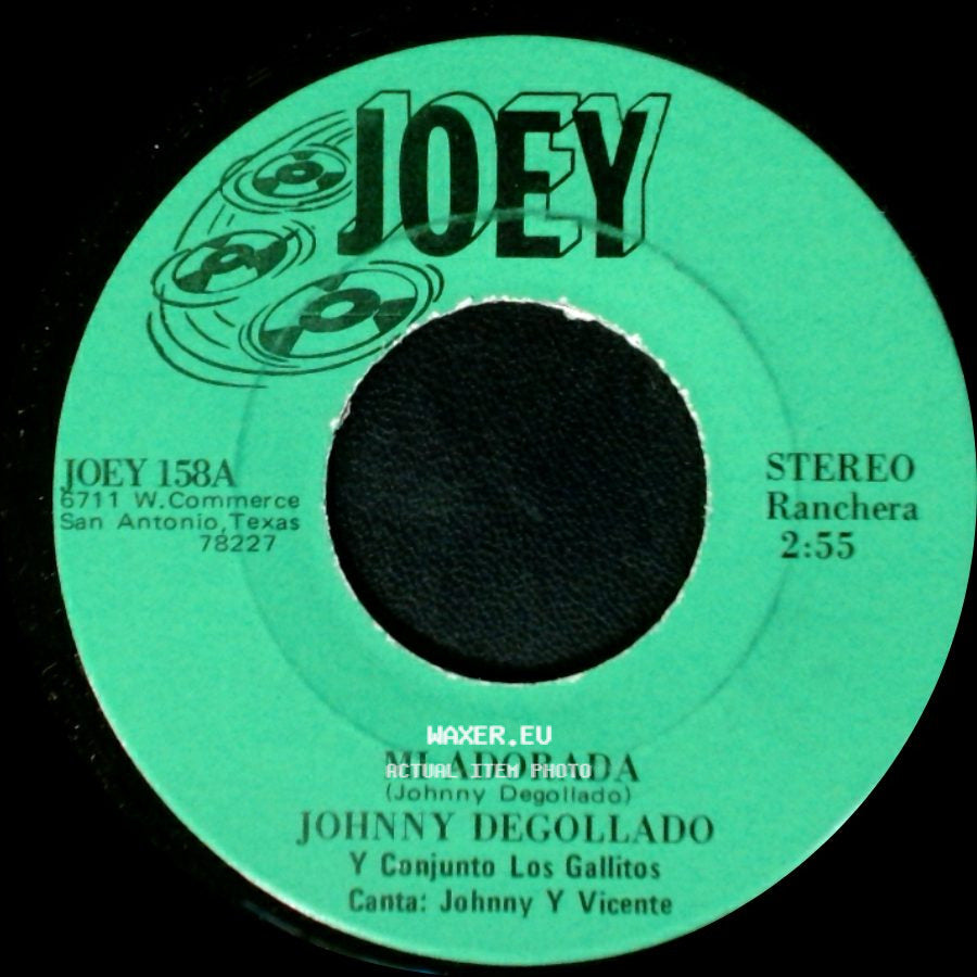 Johnny Degollado Y Conjunto Los Gallitos / Johnny Degollado - Mi Adorada / Tu Eres Maravillosa side A