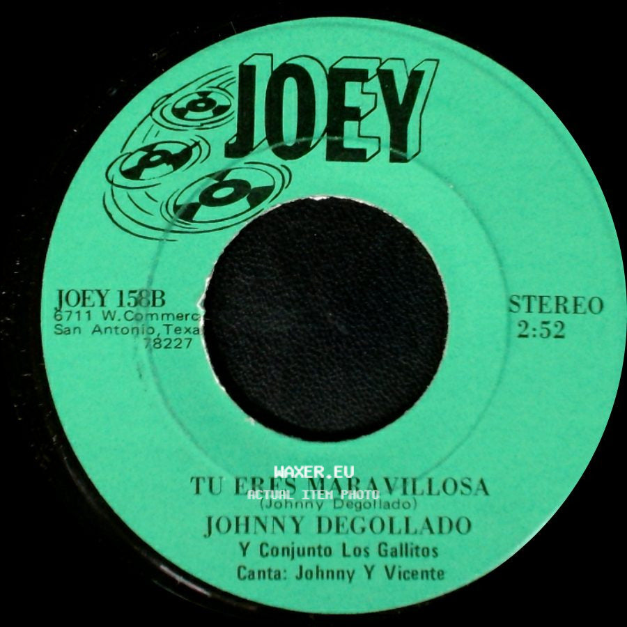 Johnny Degollado Y Conjunto Los Gallitos / Johnny Degollado - Mi Adorada / Tu Eres Maravillosa side B