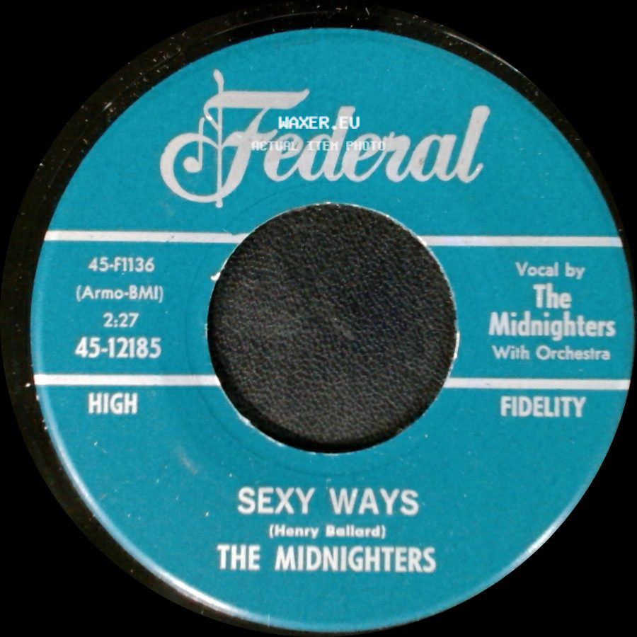 The Midnighters - Sexy Ways / Don't Say Your Last Goodbye side A