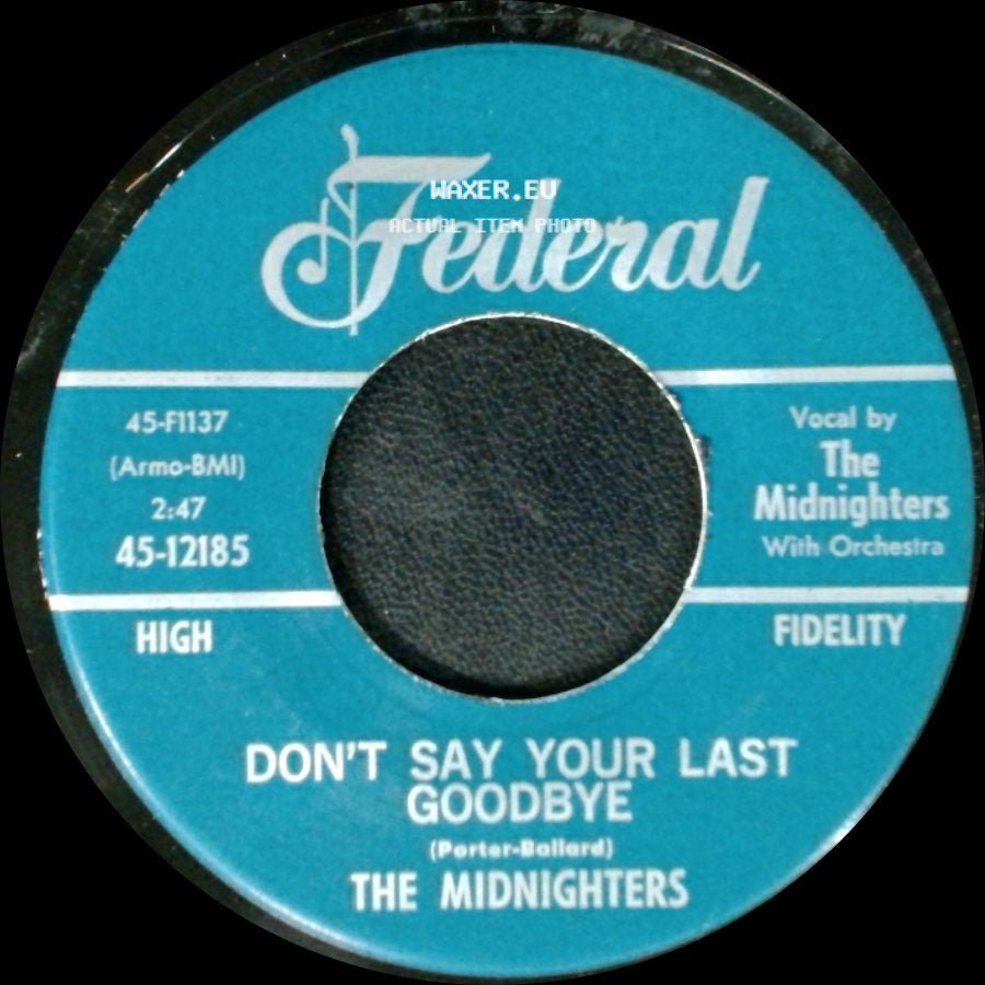 The Midnighters - Sexy Ways / Don't Say Your Last Goodbye side B