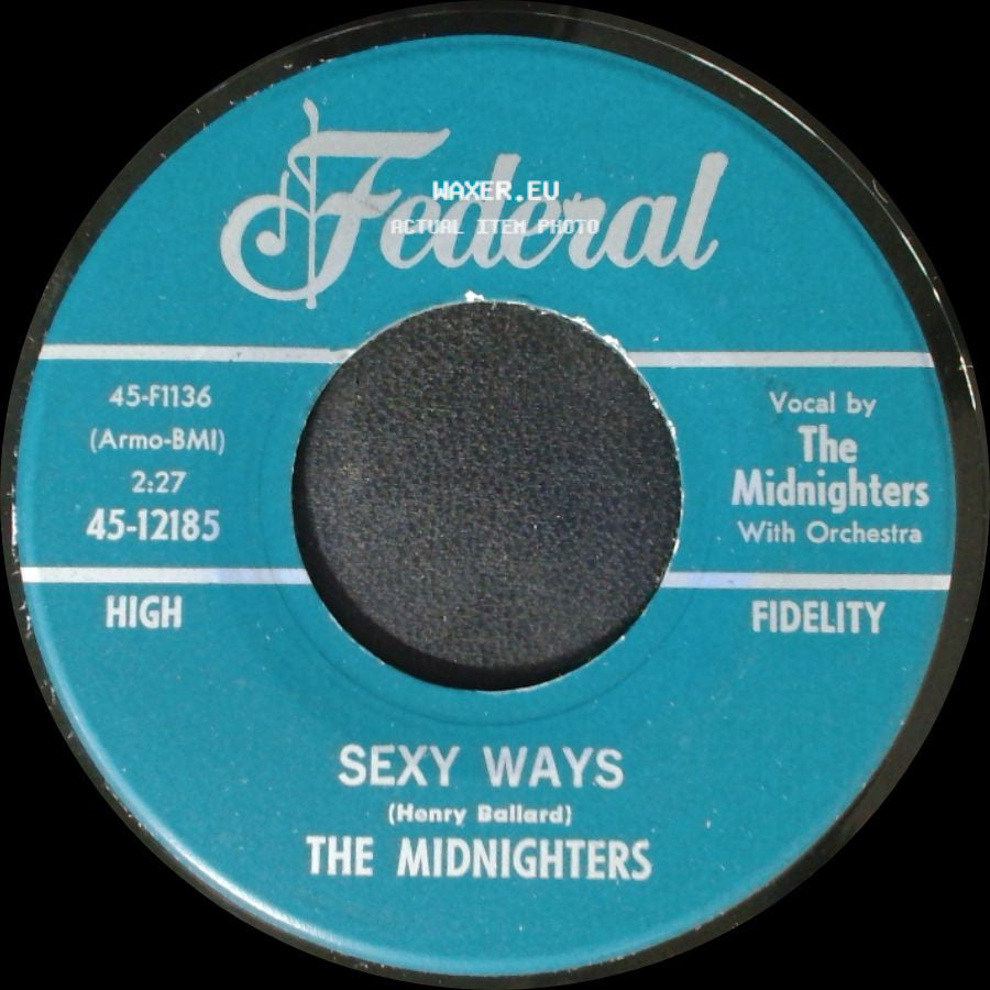 The Midnighters - Sexy Ways / Don't Say Your Last Goodbye side A