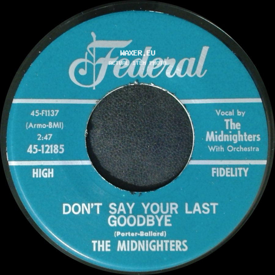 The Midnighters - Sexy Ways / Don't Say Your Last Goodbye side B