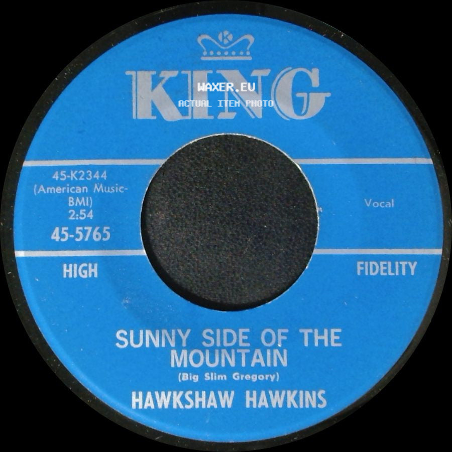 Hawkshaw Hawkins - Sunny Side Of The Mountain / Love Died Tonight side A
