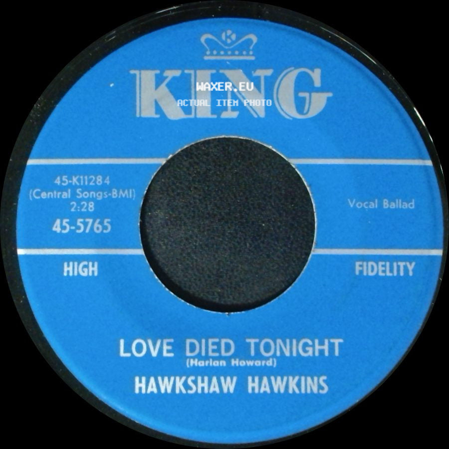 Hawkshaw Hawkins - Love Died Tonight / Sunny Side Of The Mountain side A