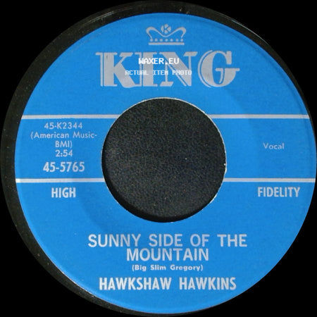 Hawkshaw Hawkins - Love Died Tonight / Sunny Side Of The Mountain side B