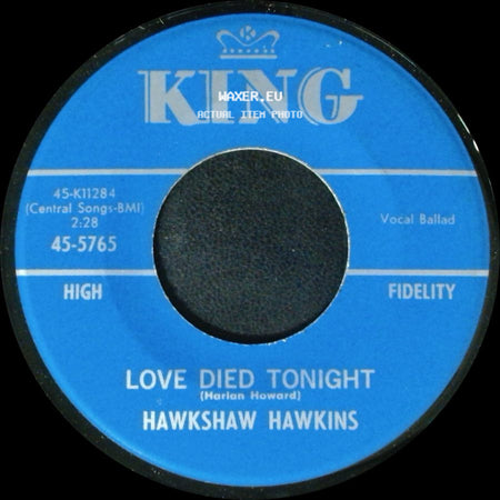 Hawkshaw Hawkins - Love Died Tonight / Sunny Side Of The Mountain side A