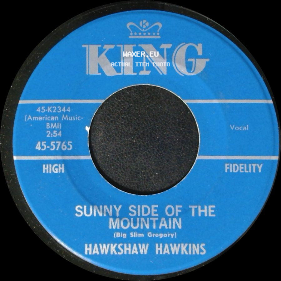 Hawkshaw Hawkins - Sunny Side Of The Mountain / Love Died Tonight side A