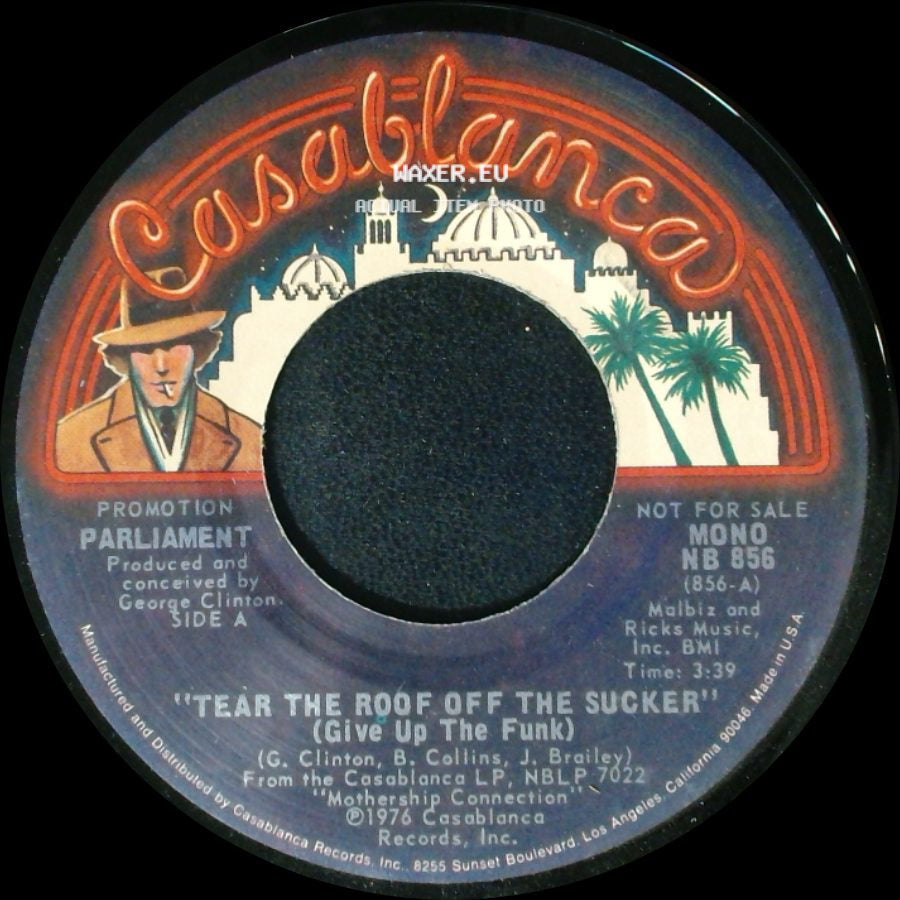 Parliament - Tear The Roof Off The Sucker (Give Up The Funk) / P. Funk side A