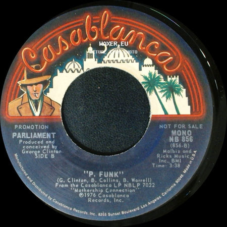 Parliament - Tear The Roof Off The Sucker (Give Up The Funk) / P. Funk side B