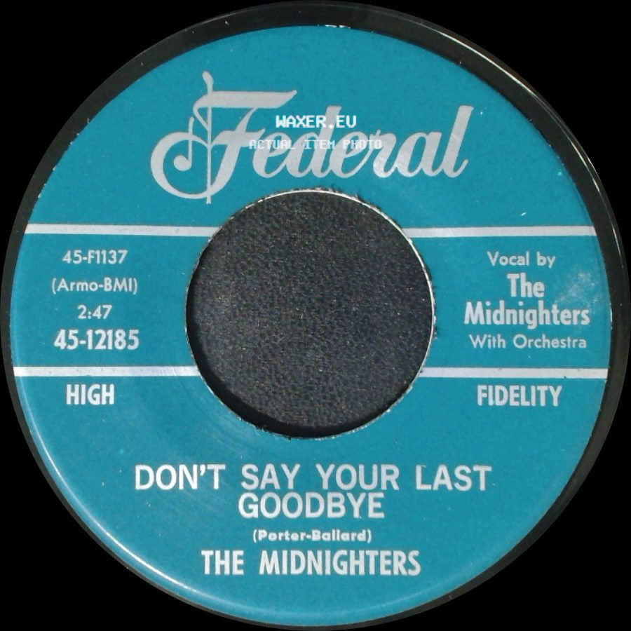 The Midnighters - Sexy Ways / Don't Say Your Last Goodbye side B