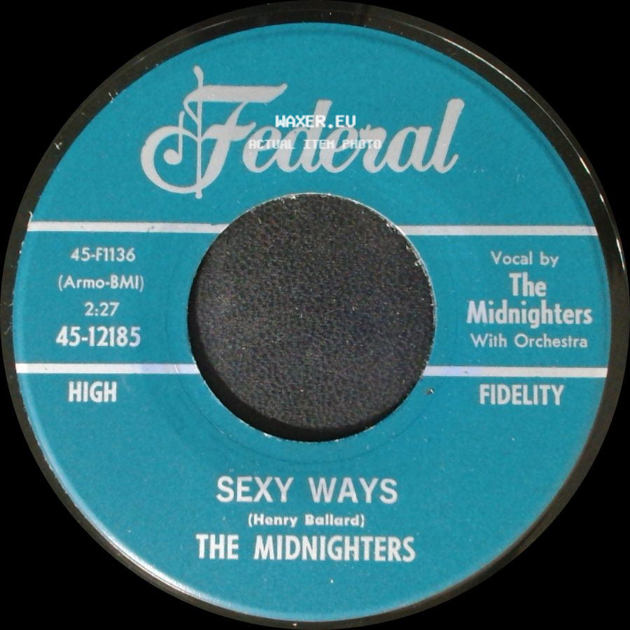 The Midnighters - Sexy Ways / Don't Say Your Last Goodbye side A