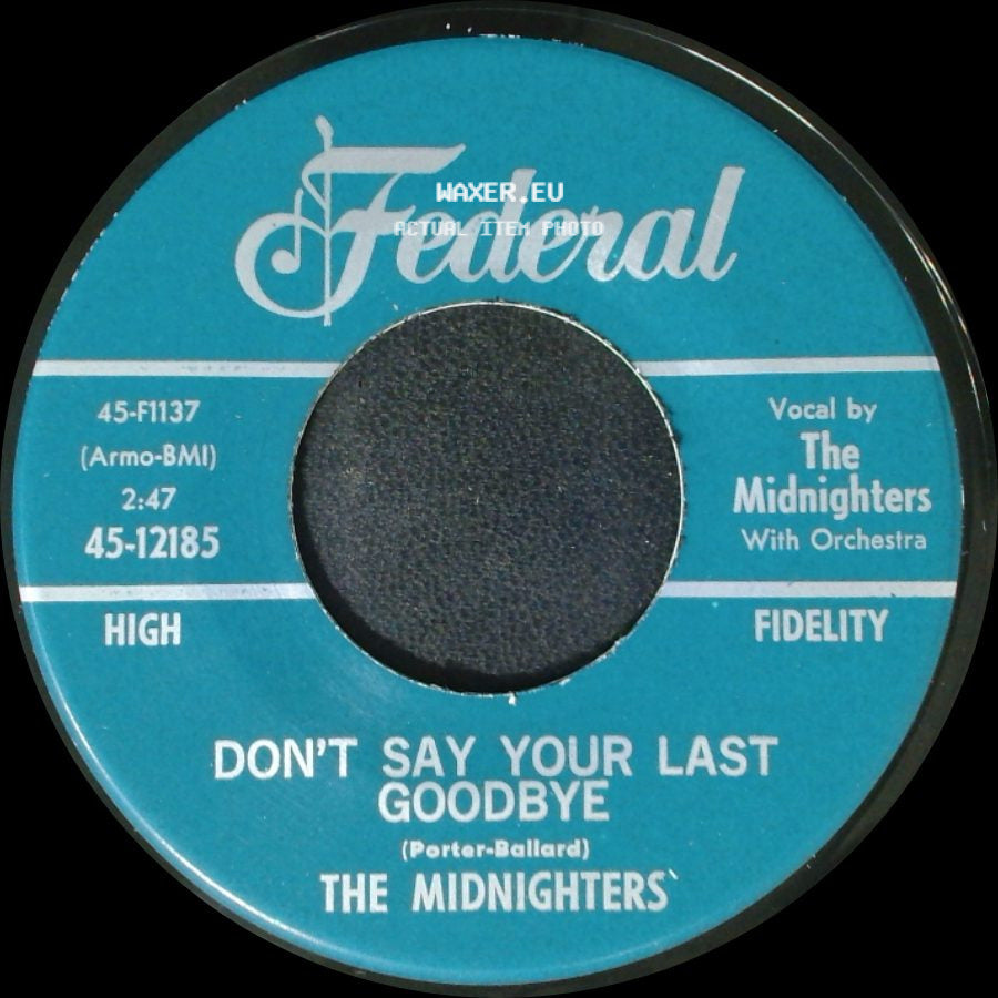 The Midnighters - Sexy Ways / Don't Say Your Last Goodbye side B