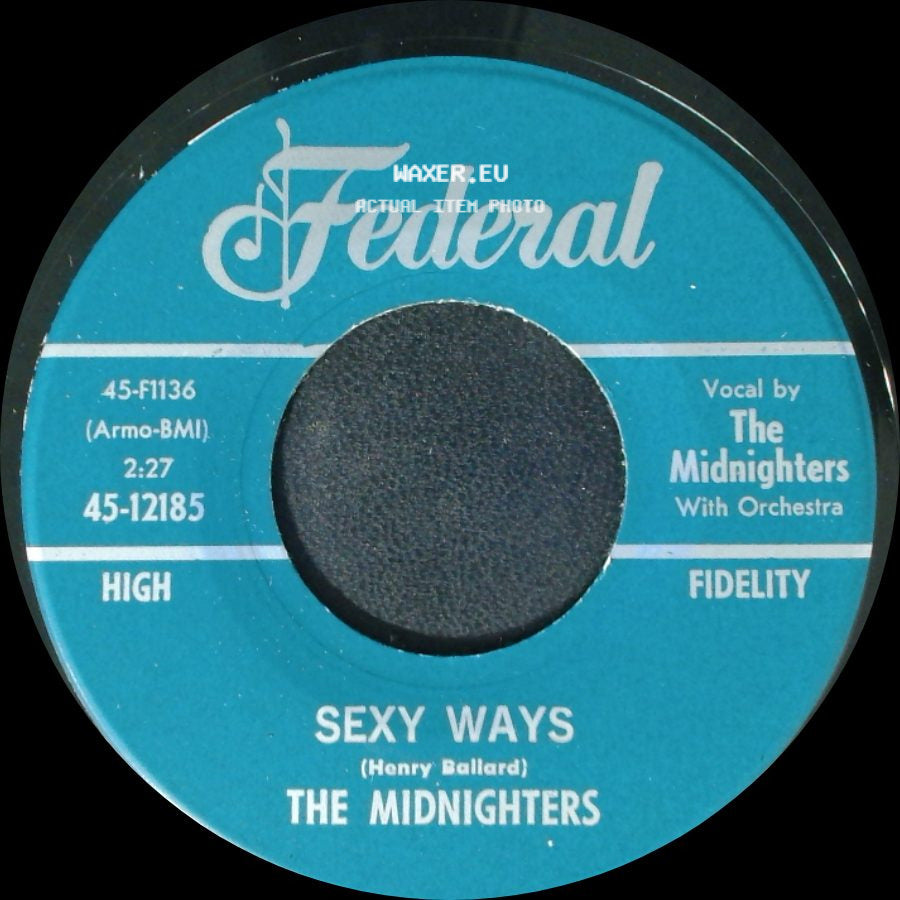 The Midnighters - Sexy Ways / Don't Say Your Last Goodbye side A