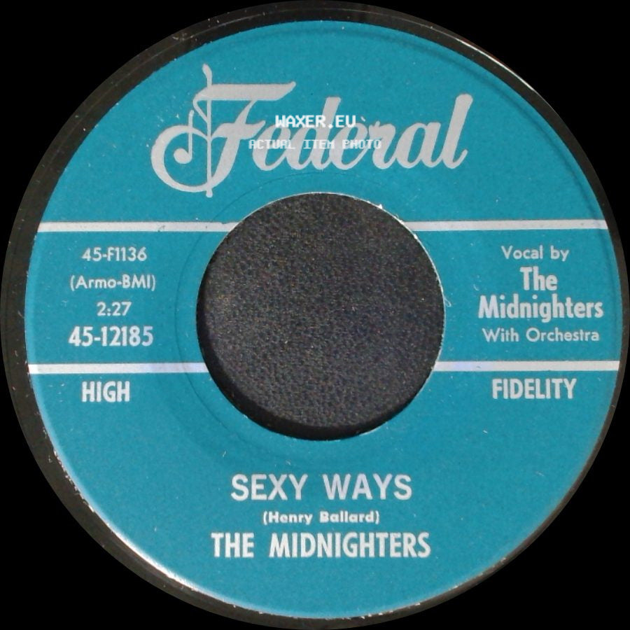 The Midnighters - Sexy Ways / Don't Say Your Last Goodbye side A
