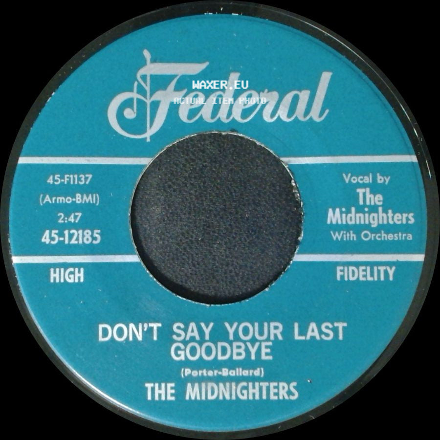 The Midnighters - Sexy Ways / Don't Say Your Last Goodbye side B