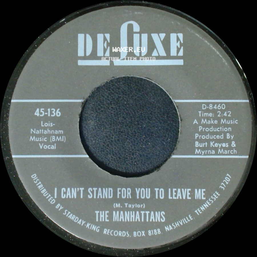 The Manhattans - I Can't Stand For You To Leave Me / Do You Ever side A