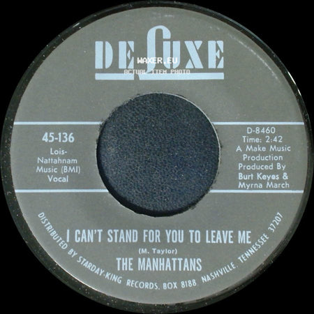 The Manhattans - I Can't Stand For You To Leave Me / Do You Ever side A