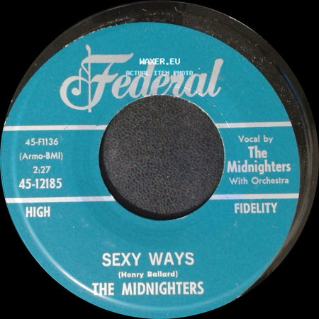 The Midnighters - Don't Say Your Last Goodbye / Sexy Ways side B
