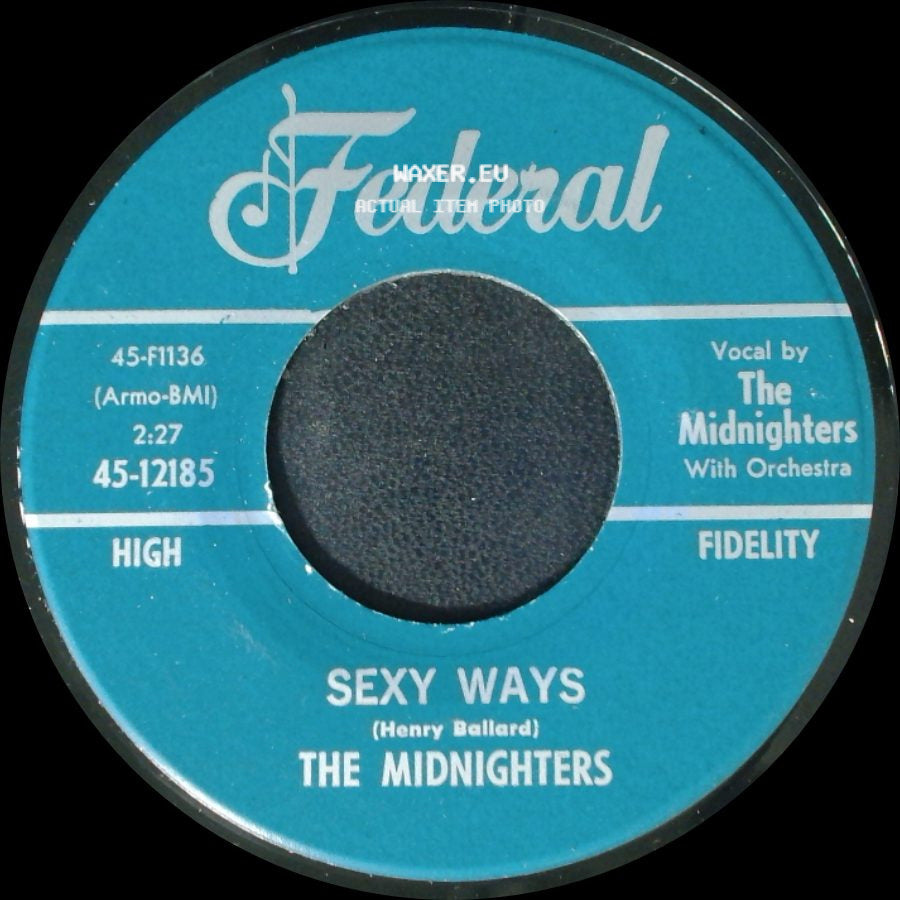 The Midnighters - Sexy Ways / Don't Say Your Last Goodbye side A