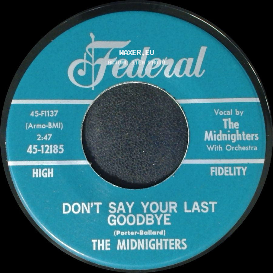 The Midnighters - Sexy Ways / Don't Say Your Last Goodbye side B