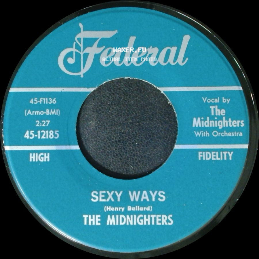 The Midnighters - Sexy Ways / Don't Say Your Last Goodbye side A