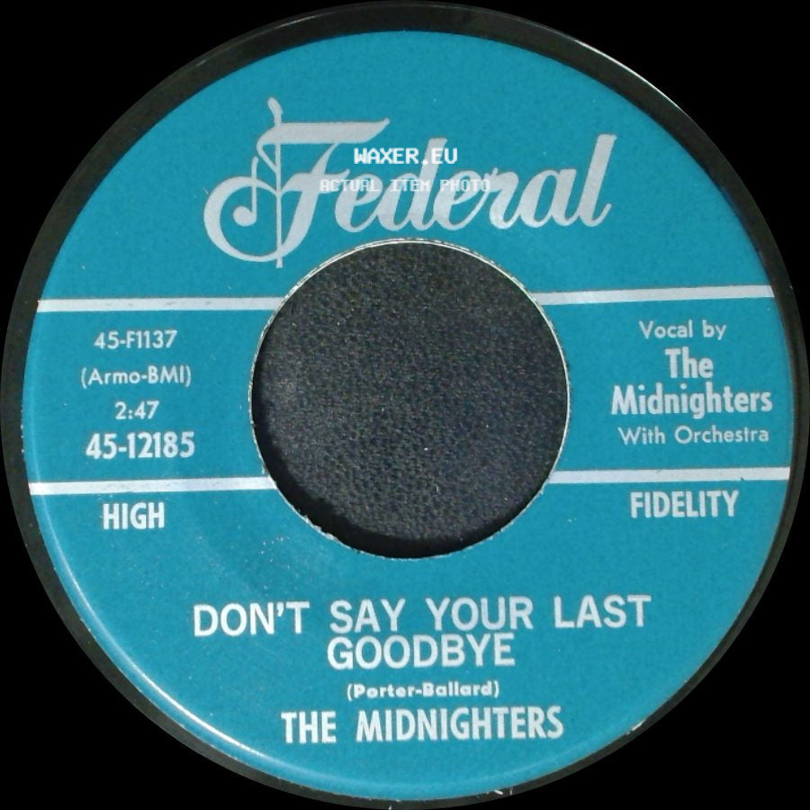 The Midnighters - Sexy Ways / Don't Say Your Last Goodbye side B