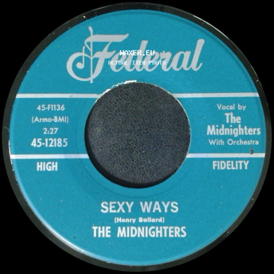 The Midnighters - Sexy Ways / Don't Say Your Last Goodbye side A