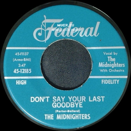 The Midnighters - Sexy Ways / Don't Say Your Last Goodbye side B