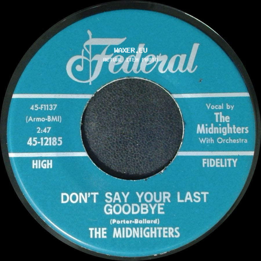 The Midnighters - Sexy Ways / Don't Say Your Last Goodbye side B