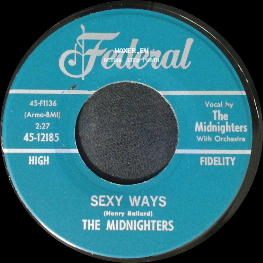 The Midnighters - Sexy Ways / Don't Say Your Last Goodbye side A
